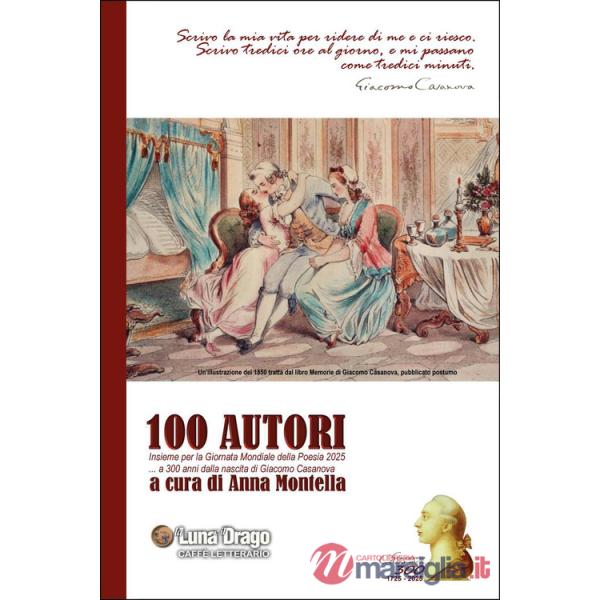100 autori a 300 anni dalla nascita di Giacomo Casanova
