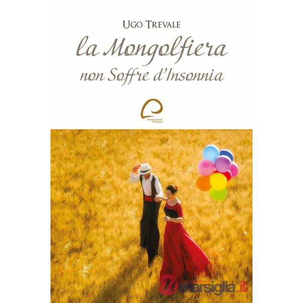 Mongolfiera non soffre d'insonnia (La)