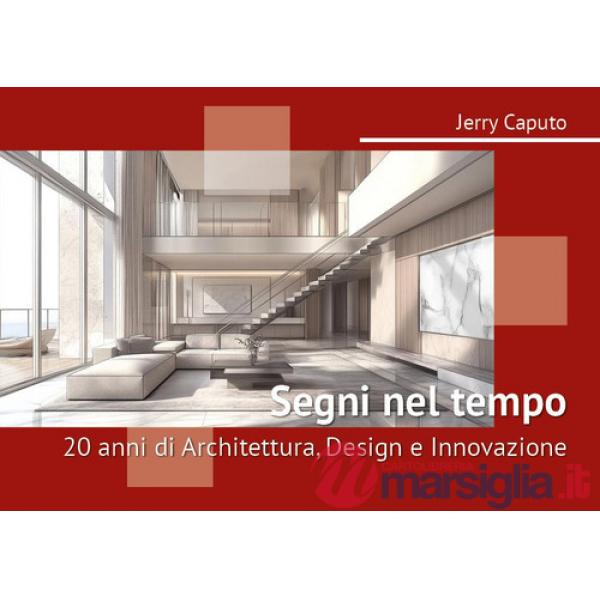 Segni nel tempo: 20 anni di architettura, design e innovazione