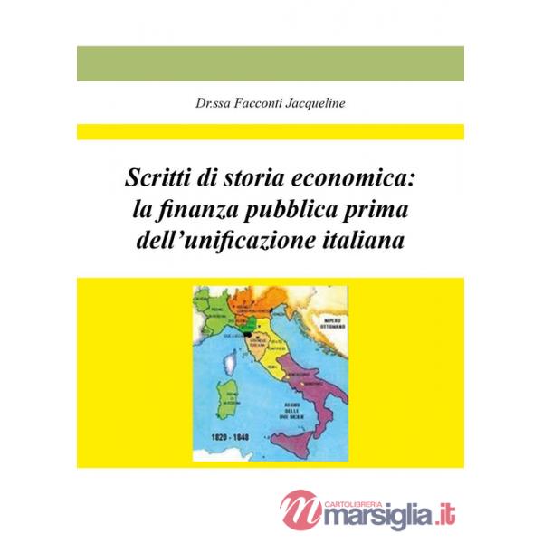 Scritti di storia economica: la finanza pubblica prima dell'unificazione italiana