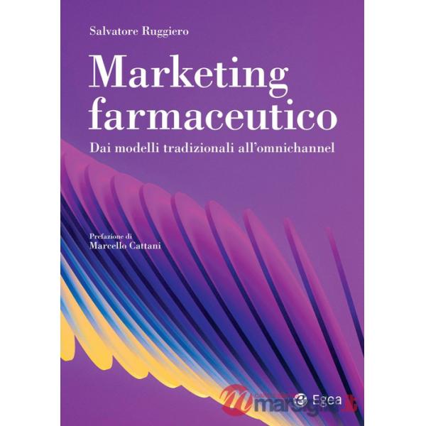 Marketing farmaceutico. Dai modelli tradizionali all'omnichannel