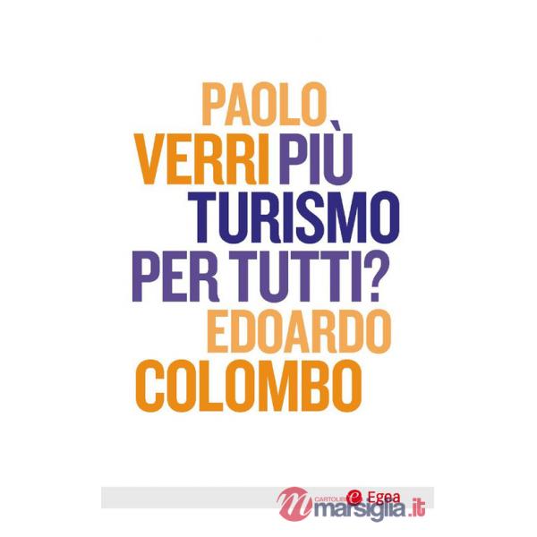 Più turismo per tutti?