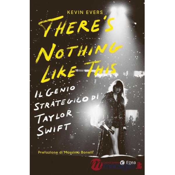 There's nothing like this. Il genio strategico di Taylor Swift