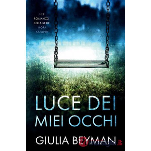 Luce dei miei occhi. Nora Cooper