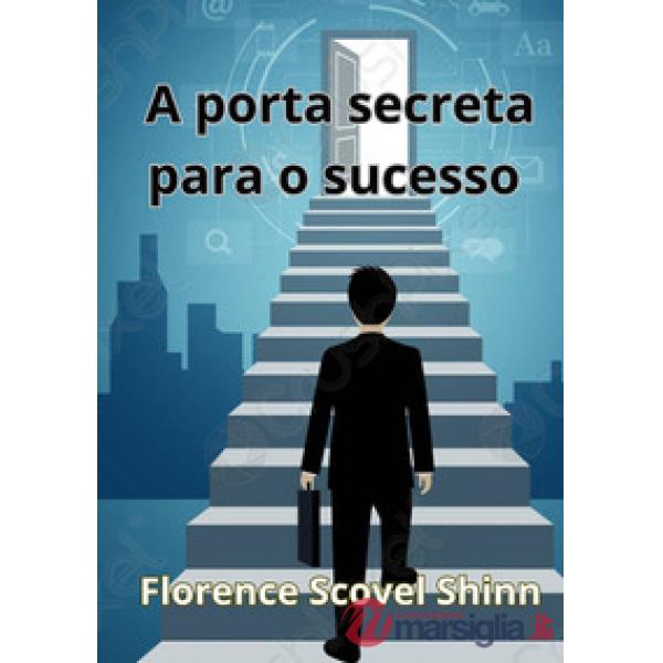 A porta secreta para o sucesso