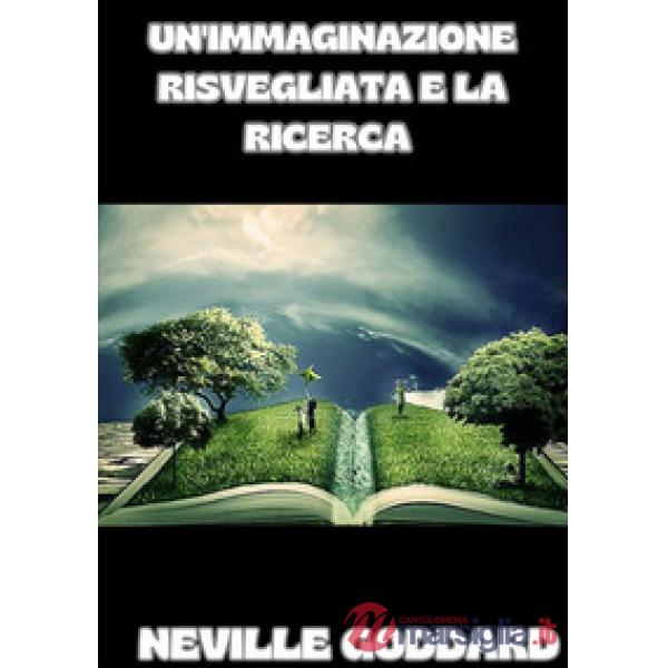 Un'immaginazione risvegliata e la ricerca