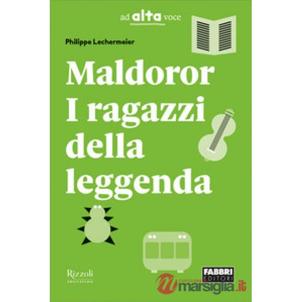 MALDOROR - I RAGAZZI DELLA LEGGENDA
