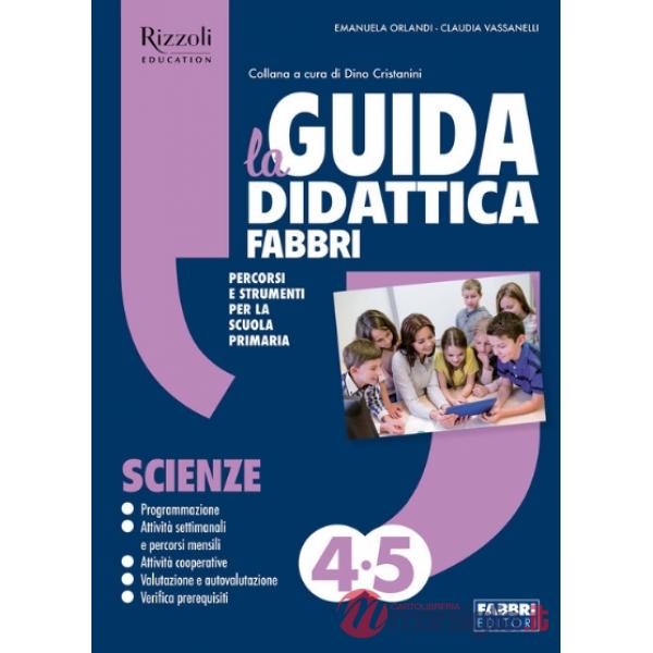 GUIDA SCIENZE 2026 CLASSE 4 - 5 SET