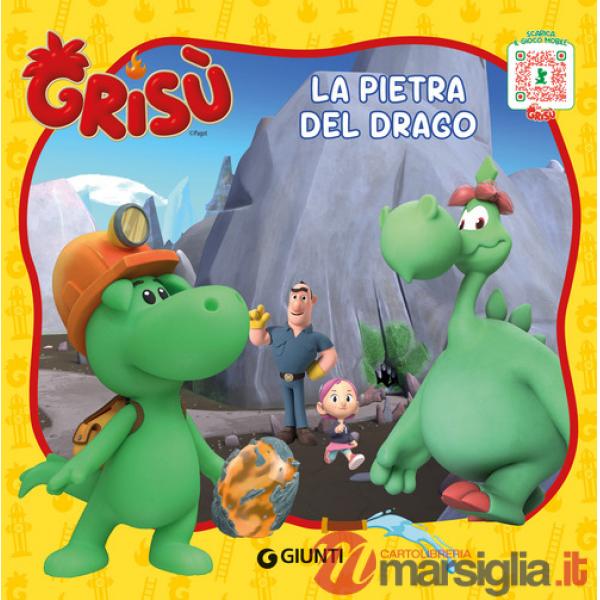 Pietra del drago. Grisù. Ediz. illustrata (La)