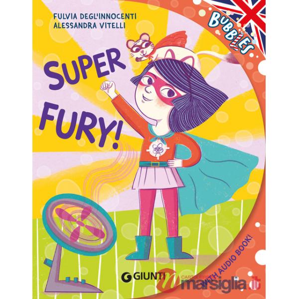 Super Fury! Ediz. a colori. Con audiolibro