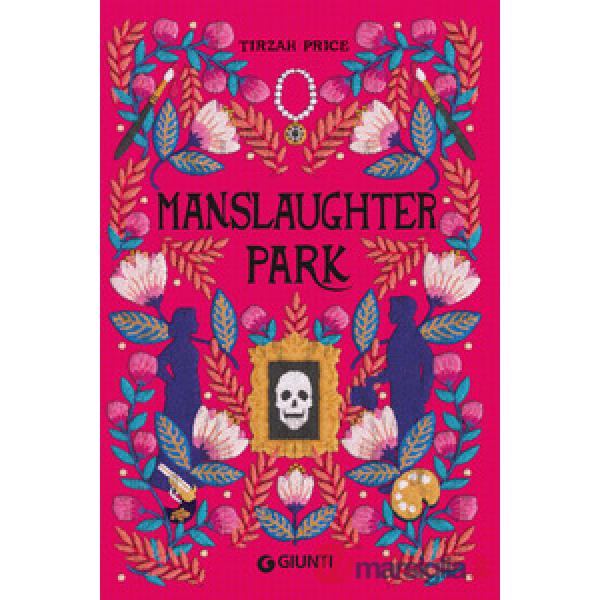 Manslaughter park. Ediz. italiana