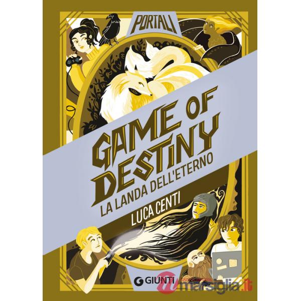 Game of destiny. La landa dell'eterno