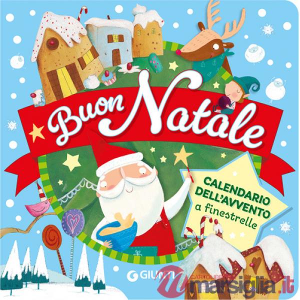 Buon Natale. Calendario dell'Avvento a finestrelle. Ediz. a colori