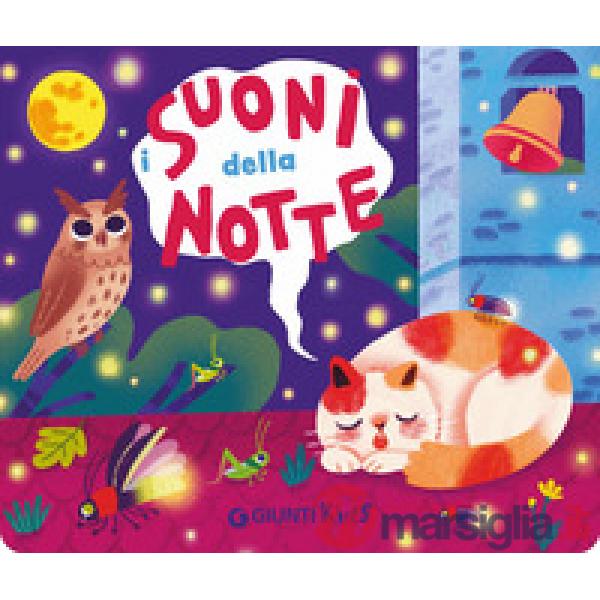 Suoni della notte. Pulsantini sonori. Ediz. a colori (I)