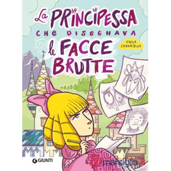 Principessa che disegnava facce brutte (La)
