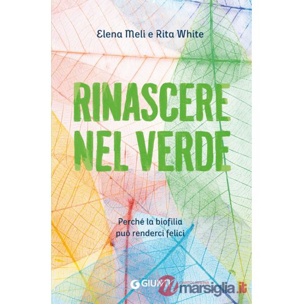 Rinascere nel verde. Perché la biofilia può renderci felici