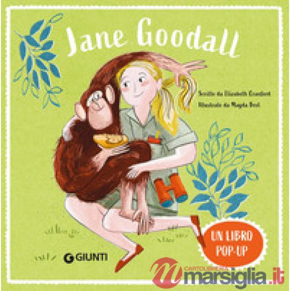Jane Goodall. Ediz. a colori