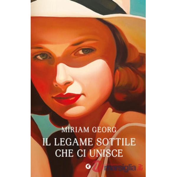 Legame sottile che ci unisce (Il)