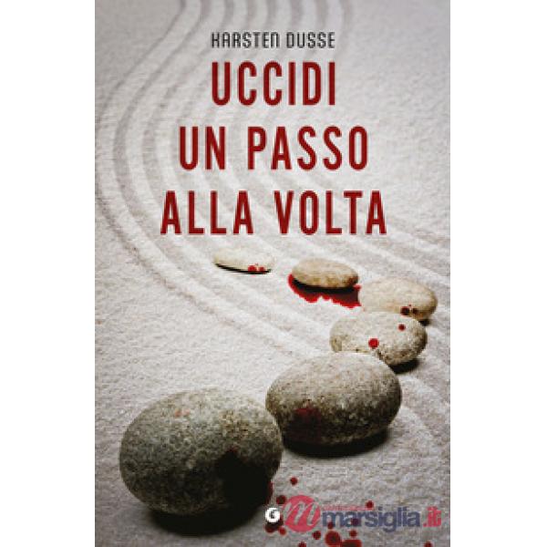 Uccidi un passo alla volta