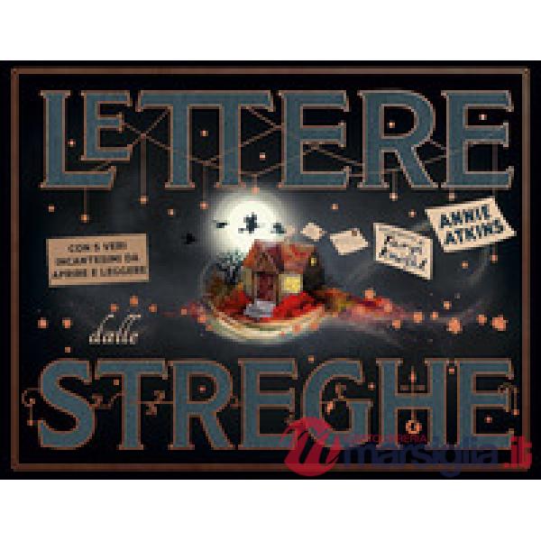 Lettere dalle streghe. Ediz. a colori