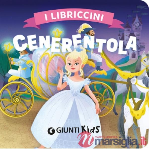 Cenerentola. I libriccini. Ediz. a colori
