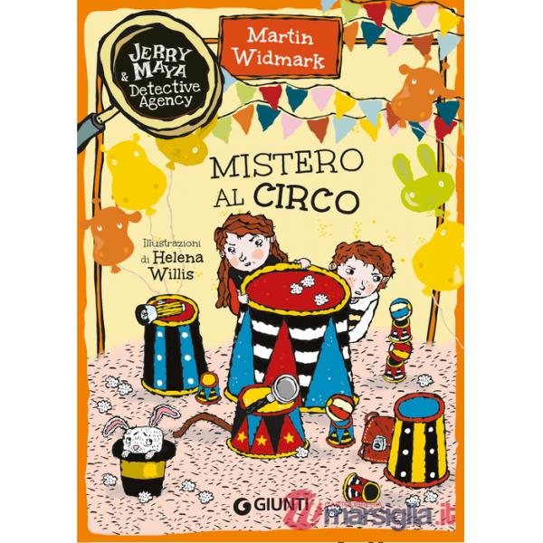 Mistero al circo. Jerry & Maya detective agency