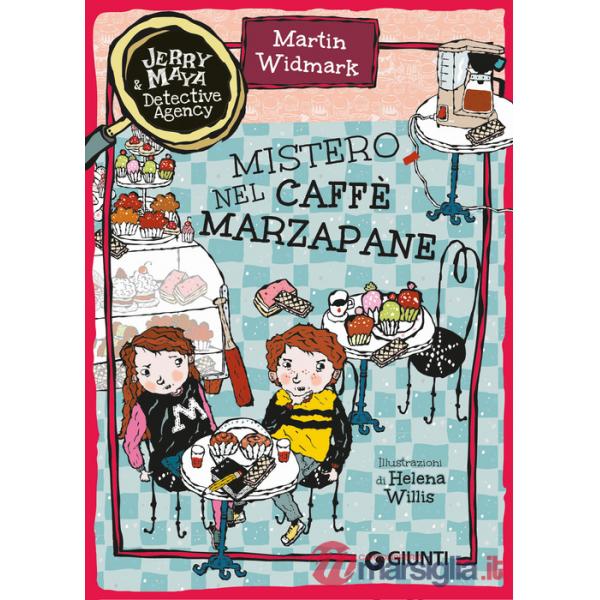Mistero nel caffè Marzapane. Jerry & Maya detective agency