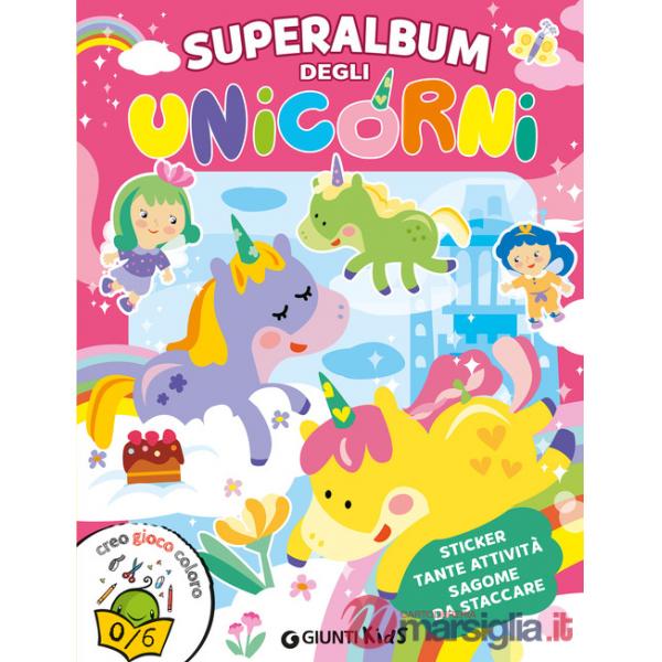 Superalbum degli unicorni. Ediz. a colori