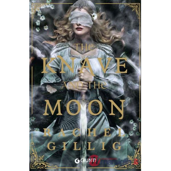 Knave and the moon. Ediz. italiana (The)