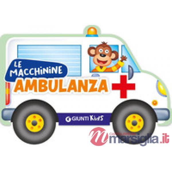 Ambulanza. Ediz. illustrata
