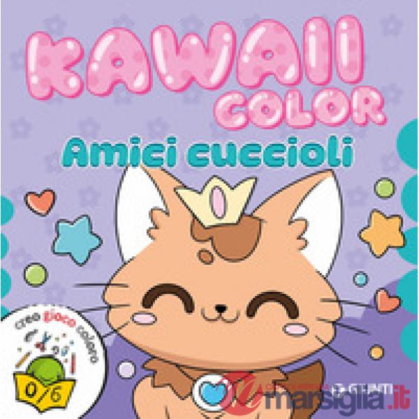 Amici cuccioli. Kawaii color. Ediz. a colori