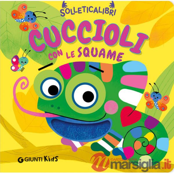 Cuccioli con le squame. Solleticalibri. Ediz. a colori