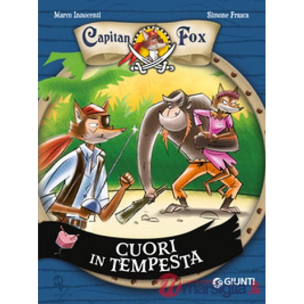 Cuori in tempesta. Capitan Fox. Vol. 6