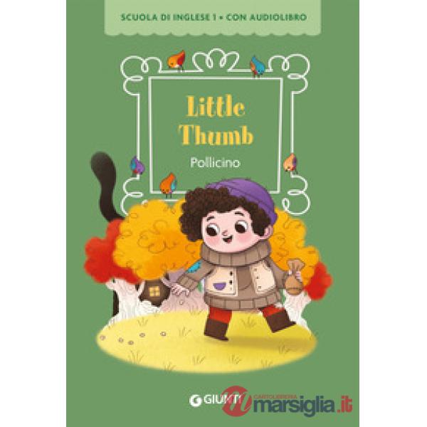 Little Thumb. Pollicino. Ediz. bilingue. Con QR code per audiolibro