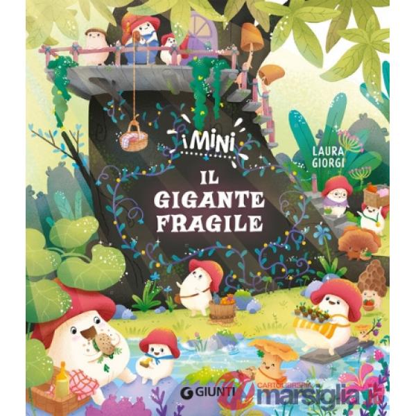 Gigante fragile. I Mini (Il)