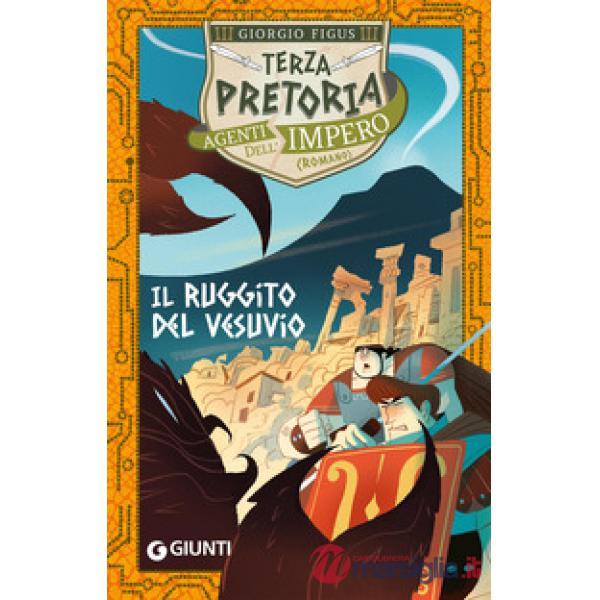Ruggito del Vesuvio. Terza pretoria. Agenti dell'Impero. Ediz. a colori (Il)