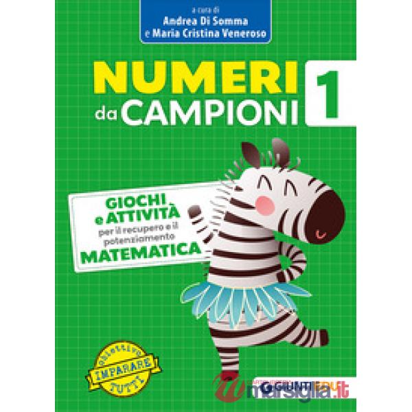 Numeri da campioni. Giochi e attività per il recupero e il potenziamento. Matematica. Vol. 1