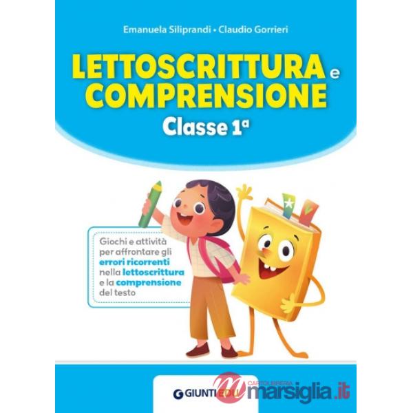 Lettoscrittura e comprensione. Classe 1ª