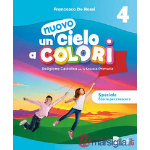 UN NUOVO CIELO A COLORI - CL. 4 - 5 + E - BOOK