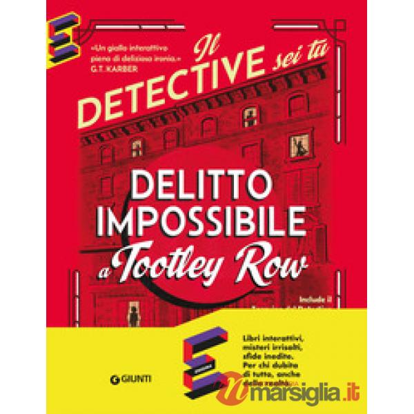 Delitto impossibile a Tootley Row. Il detective sei tu (Il)