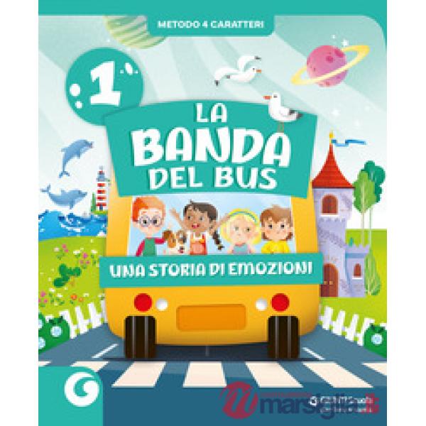 LA BANDA DEL BUS 1 METODO 4 CARATTERI