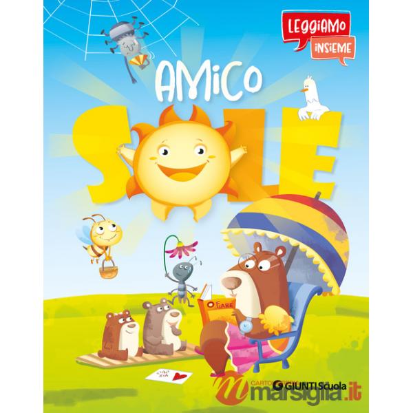 Amico Sole. Leggiamo insieme. Ediz. a colori. Con QR code per audiolibro