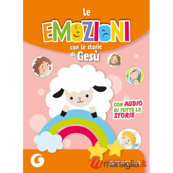 Emozioni con le storie di Gesù. Con audio delle storie (Le)