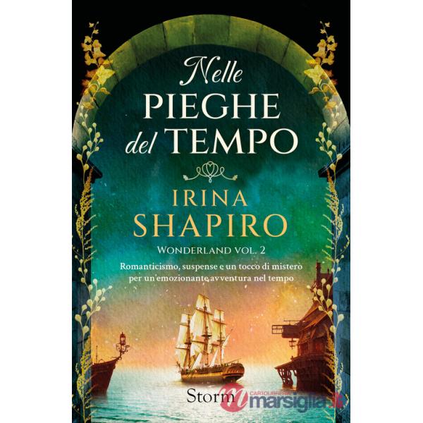Nelle pieghe del tempo. Wonderland. Vol. 2