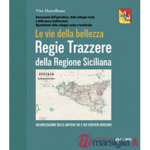Regie Trazzere della Regione Siciliana. Le vie della bellezza