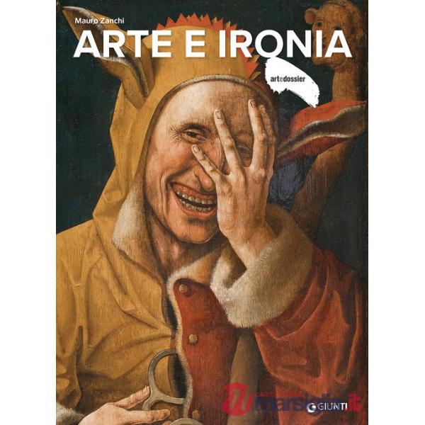 Arte e ironia. Ediz. a colori