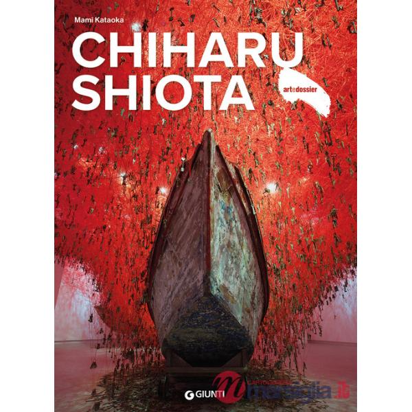 Chiharu Shiota. Ediz. italiana