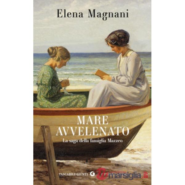 Mare avvelenato. La saga della famiglia Mazzeo