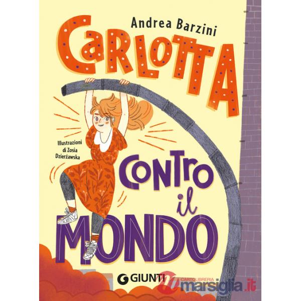 Carlotta contro il mondo