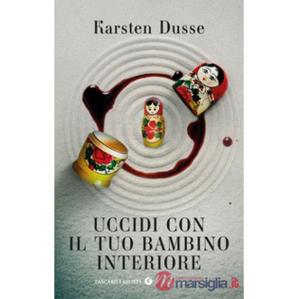 Uccidi con il tuo bambino interiore